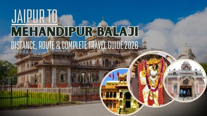 Distance from Jaipur to Mehandipur Balaji temple with route guide
