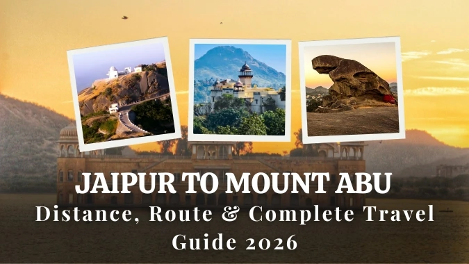 Jaipur to Mount Abu Distance, Route & Travel Time